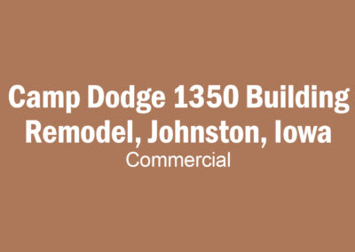 Camp Dodge 1350 Building Remodel, Johnston, Iowa