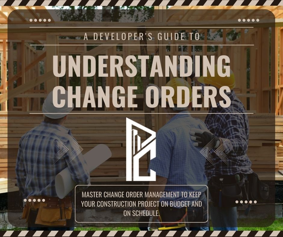 Understanding change orders developer guide showing construction workers reviewing plans with Pro Commercial logo and change order management message