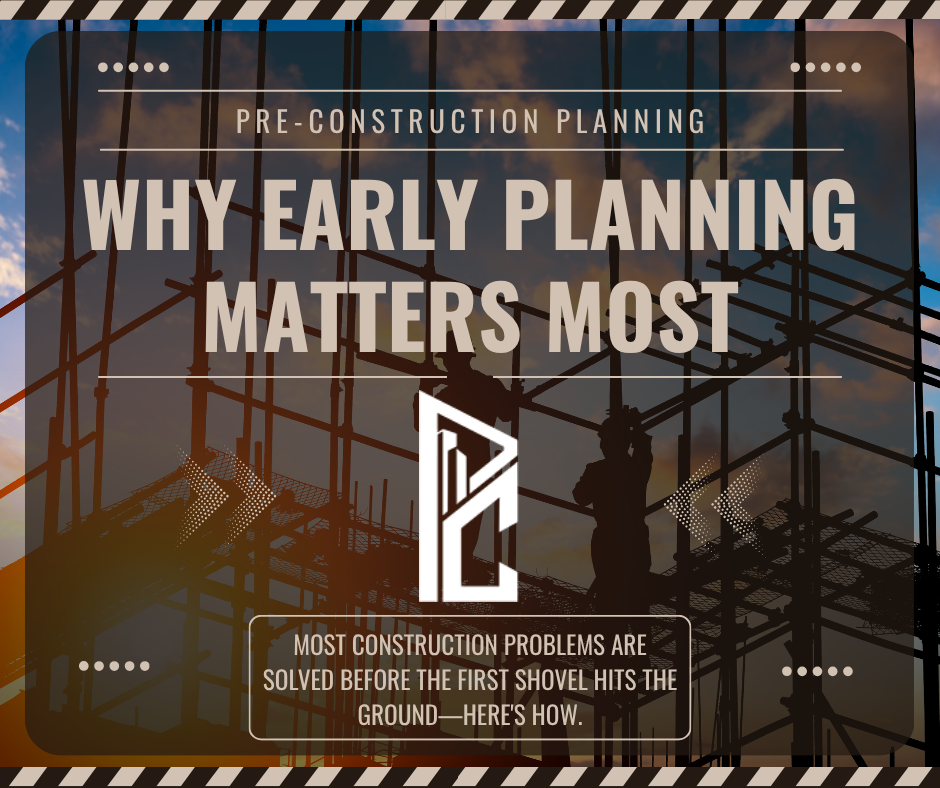 Pre-construction planning blog header showing construction site framing with Pro Commercial logo and why early planning matters most message