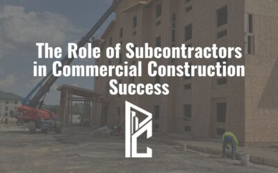 The Role of Subcontractors in Commercial Construction Success