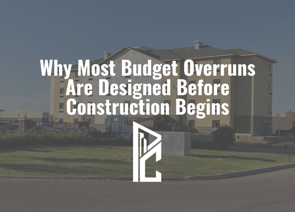Why Most Budget Overruns Are Designed Before Construction Begins