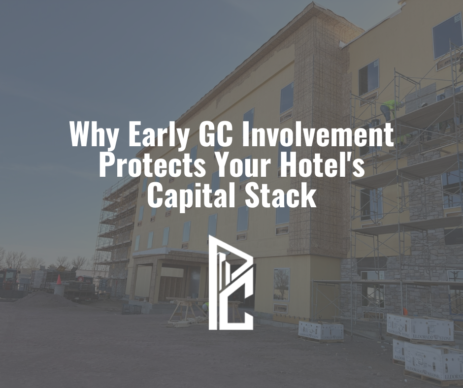Why Early GC Involvement Protects Your Hotel's Capital Stack